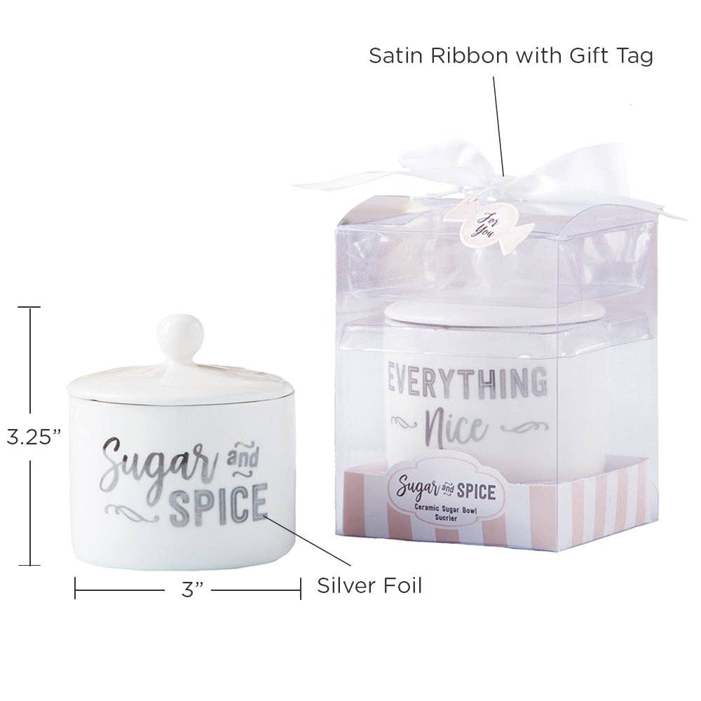 Sugar Spice and Everything Nice Ceramic Sugar Bowl
