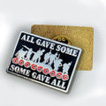Some Gave All  Pin Badge Remembrance Gift