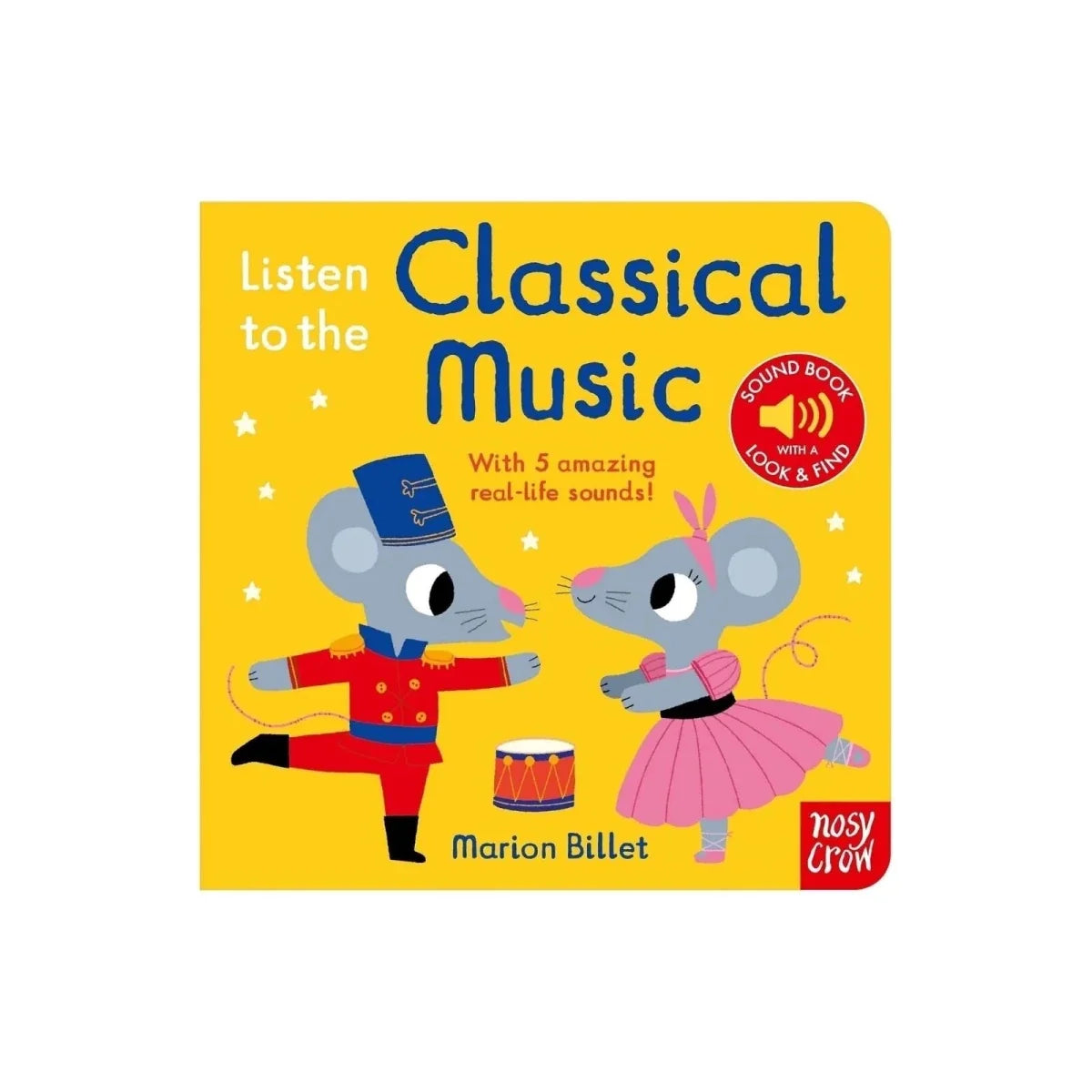 Nosy Crow Listen to the Classical Music