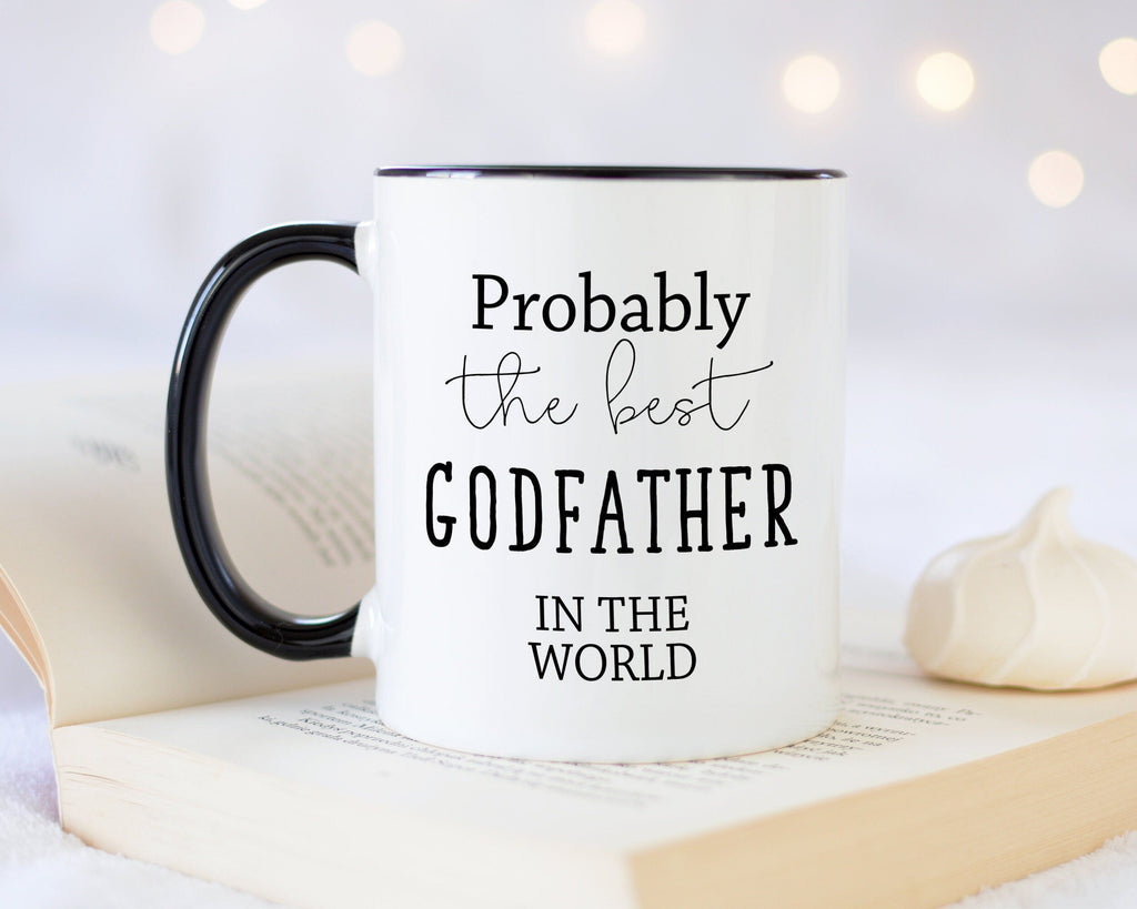 Probably The Best Godfather In The World 11oz Coffee Mug Tea Gift Idea For Godparent Christening Naming Ceremony Uncle Family Friend MG0518