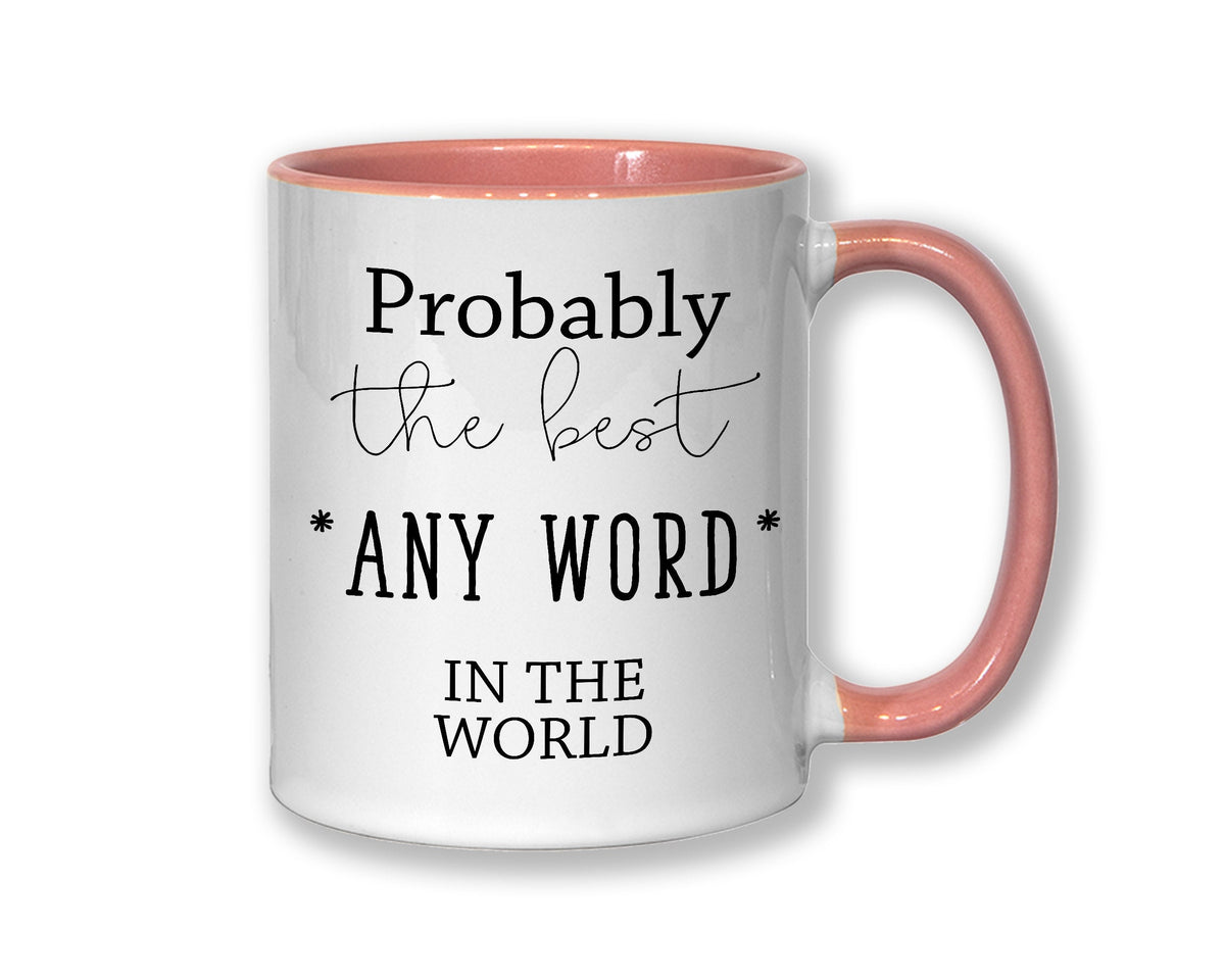 Probably The Best Lawyer In The World 11oz Coffee Mug Tea Gift Idea For Law Graduate Student Lawyer Solicitor Barrister Court MG0449