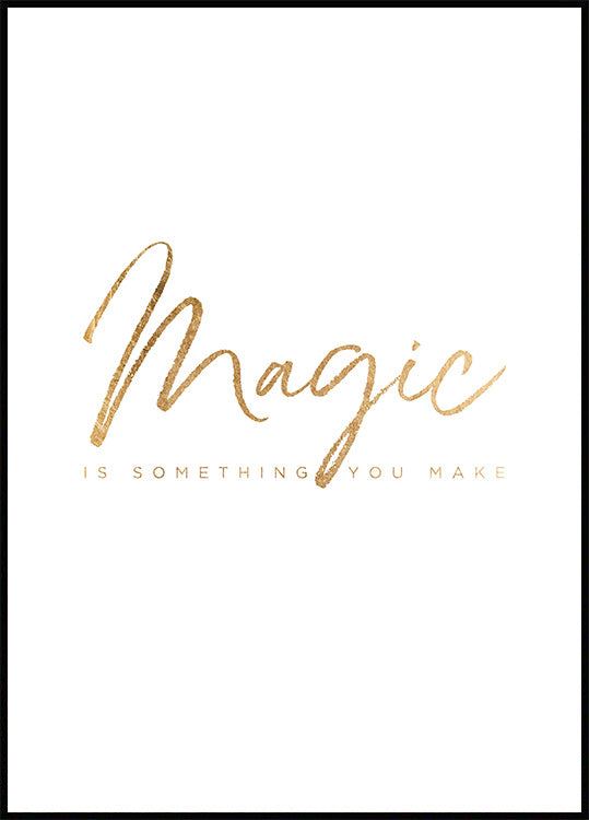 You Make Magic Poster