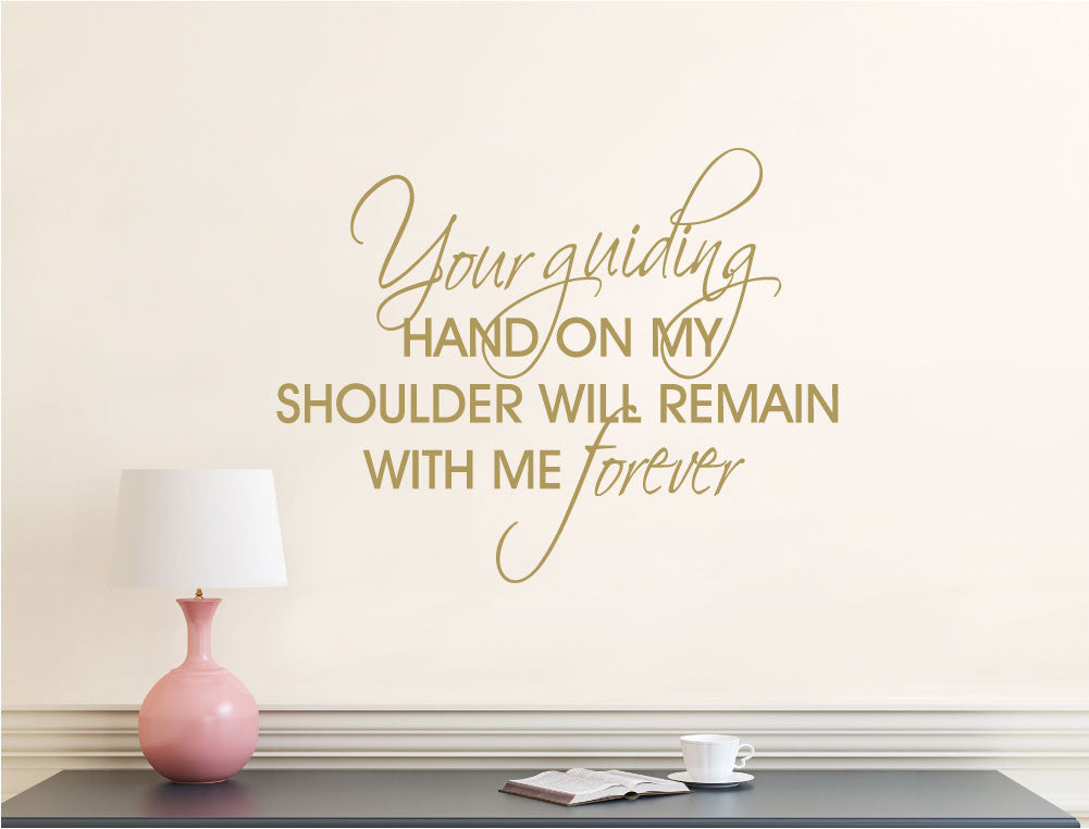 Your Guiding Hand Vinyl Wall Quote